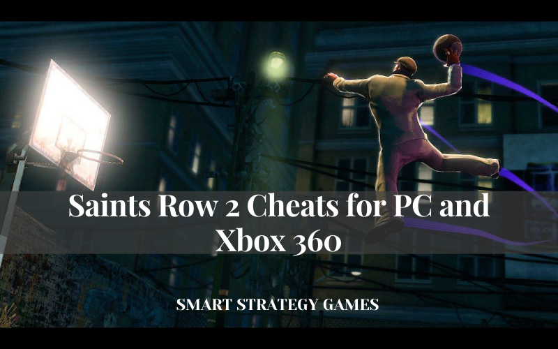 Saints Row 2 Cheats for PC and Xbox 360